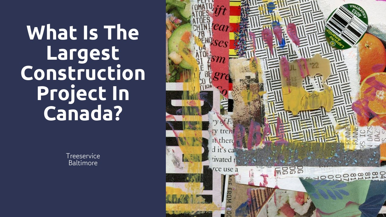 What is the largest construction project in Canada?